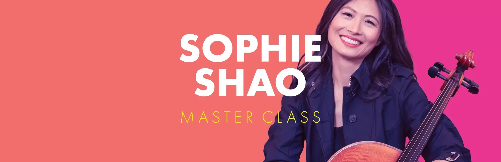 Master Class with Sophie Shao