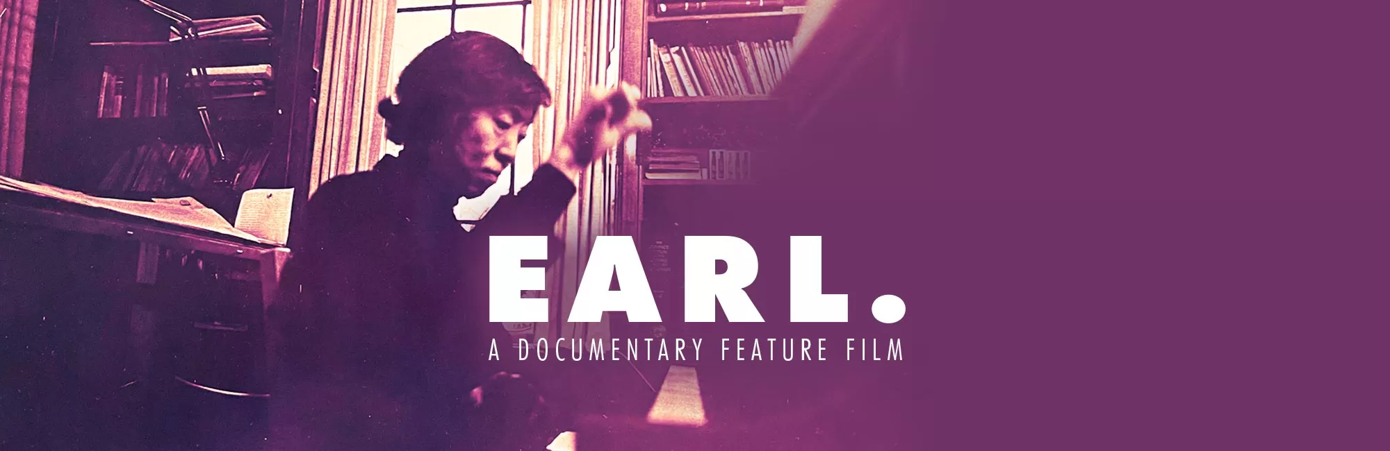 Film: Earl.