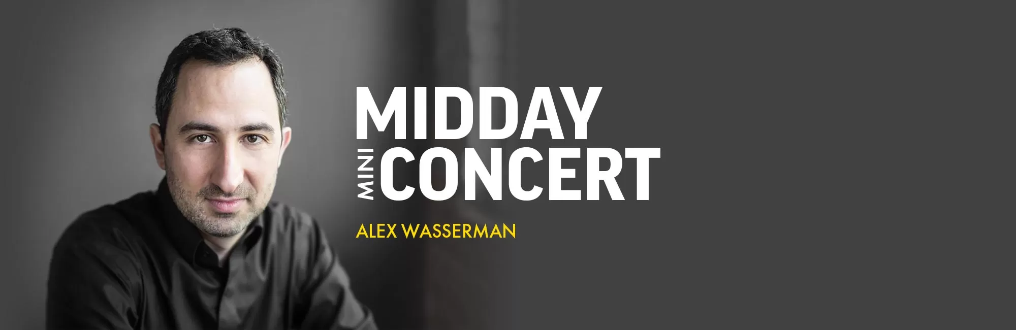 Midday Mini-Concert: Alexander Wasserman