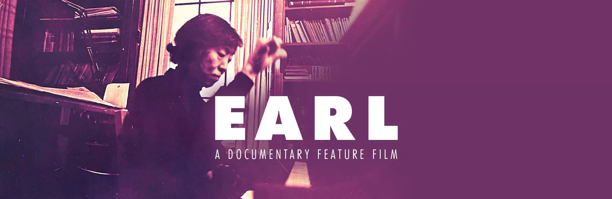 Film: Earl.
